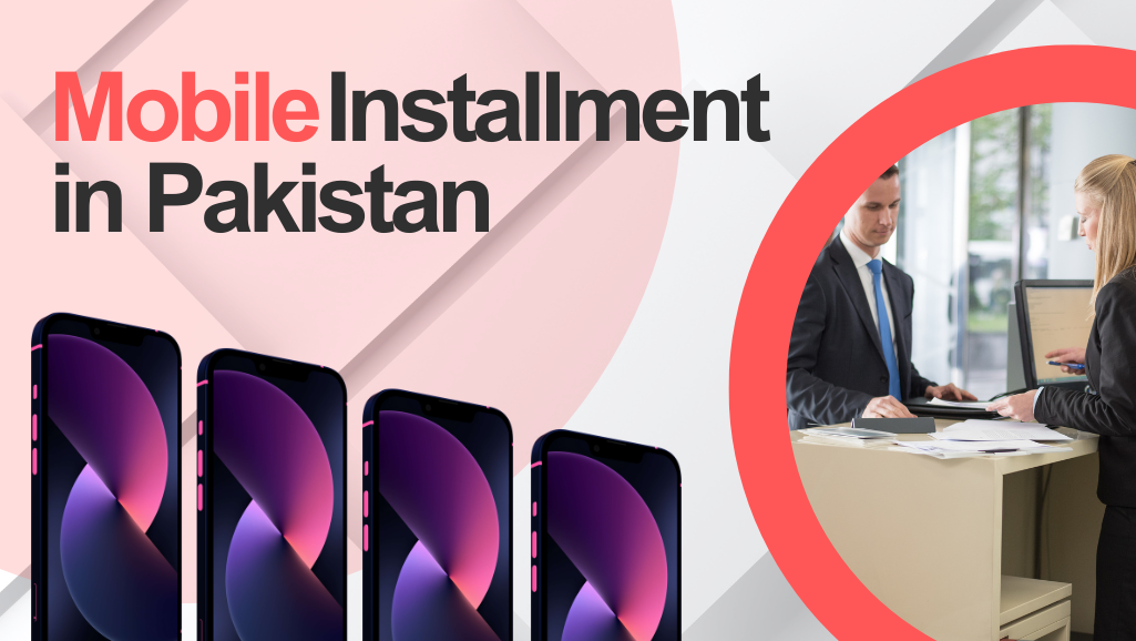 mobile installment in Pakistan